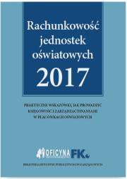 Rachunkowość jednostek oświatowych 2017. Autor: Świderek Izabela Małgorzata. Dadada.pl Okładka książki Rachunkowość jednostek oświatowych 2017
