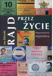 Rajd przez życie. Wspomnienia reportera. Autor: Żdżarski Janek. Dadada.pl Okładka książki Rajd przez życie. Wspomnienia reportera