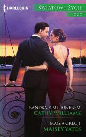 Randka z milionerem Magia Grecji. Autor: Williams Cathy, Yates Maisey. Dadada.pl Okładka książki Randka z milionerem Magia Grecji