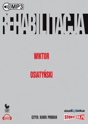 Rehabilitacja - Audiobook. Autor: Wiktor Osiatyński. Dadada.pl Okładka książki Rehabilitacja - Audiobook