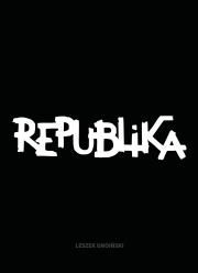 Republika. Nieustanne tango. Autor: Gnoiński Leszek. Dadada.pl Okładka książki Republika. Nieustanne tango