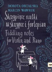 Okładka książki Skrzypiące nutki na skrzypce i fortepian