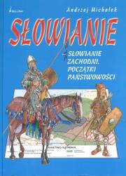 Okładka książki Słowianie Zachodni. Początki państwowości