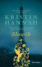 Słowik. Autor: Hannah Kristin. Dadada.pl Okładka książki Słowik