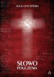 Słowo pouczenia. Autor: Alicja Lenczewska. Dadada.pl Okładka książki Słowo pouczenia