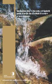 Opakowanie Striking the Chords of Spirit and Flesh in Polish Poetry. A Serendipity