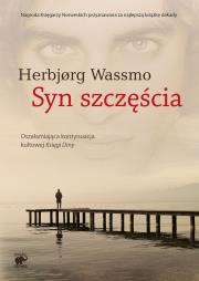 Syn szczęścia. Autor: Herbjorg Wassmo. Dadada.pl Okładka książki Syn szczęścia