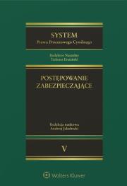 Okładka książki System Prawa Procesowego Cywilnego Tom 5 Postępowanie zabezpieczające