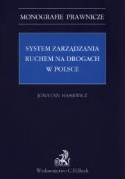 System zarządzania ruchem na drogach w Polsce. Autor: Hasiewicz Jonatan. Dadada.pl Okładka książki System zarządzania ruchem na drogach w Polsce