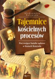 Okładka książki Tajemnice Kościelnych procesów