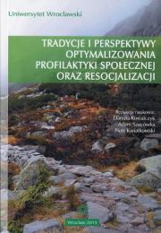 Opakowanie Tradycje i perspektywy optymalizowania profilaktyki społecznej oraz resocjalizacji