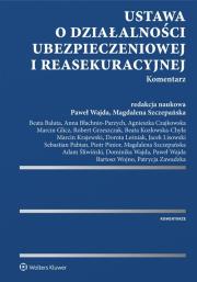 Okładka książki Ustawa o działalności ubezpieczeniowej i reasekuracyjnej Komentarz