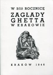 Okładka książki W 3-cią rocznicę zagłady ghetta w Krakowie