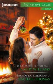 W górskiej rezydencji, Powrót do Mediolanu. Autor: Williams Cathy, Thomas Rachael. Dadada.pl Okładka książki W górskiej rezydencji, Powrót do Mediolanu