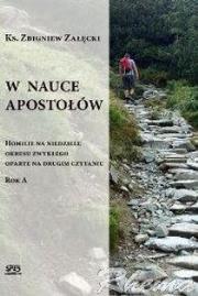 W nauce Apostołów. Autor: Ks. Zbigniew Załęcki. Dadada.pl Okładka książki W nauce Apostołów