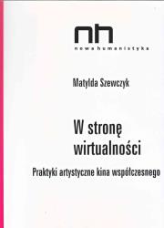 W stronę wirtualności. Autor: Szewczyk Matylda. Dadada.pl Okładka książki W stronę wirtualności