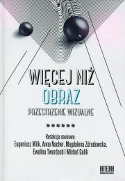 Okładka książki Więcej niż obraz Tom 2 Przestrzenie wizualne