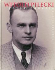 Witold Pilecki. Fotobiografia. Autor: Sadowski Maciej. Dadada.pl Okładka książki Witold Pilecki. Fotobiografia