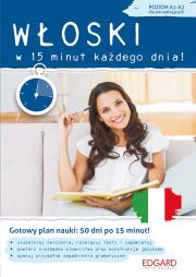 Włoski w 15 minut każdego dnia dla początkujących. Autor: Jagłowska Anna. Dadada.pl Okładka książki Włoski w 15 minut każdego dnia dla początkujących