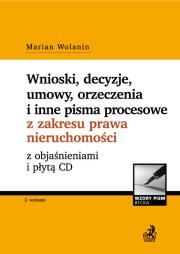 Wnioski, decyzje, umowy, orzeczenia i inne pisma procesowe z zakresu nieruchomości z objaśnieniami. Autor: Wolanin Marian. Dadada.pl Okładka książki Wnioski, decyzje, umowy, orzeczenia i inne pisma procesowe z zakresu nieruchomości z objaśnieniami