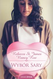 Wybór Sary. Autor: Rebecca St. James, Rue Nancy. Dadada.pl Okładka książki Wybór Sary