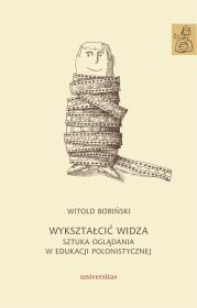 Wykształcić widza. Autor: Bobiński Witold. Dadada.pl Okładka książki Wykształcić widza