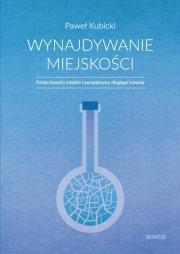 Wynajdywanie miejskości. Autor: Kubicki Paweł. Dadada.pl Okładka książki Wynajdywanie miejskości