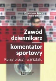 Okładka książki Zawód dziennikarz komentaror sportowy