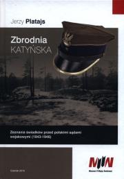 Zbrodnia katyńska. Autor: Jerzy Platajs. Dadada.pl Okładka książki Zbrodnia katyńska