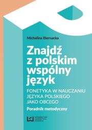 Znajdź z polskim wspólny język. Autor: Biernacka Michalina. Dadada.pl Okładka książki Znajdź z polskim wspólny język