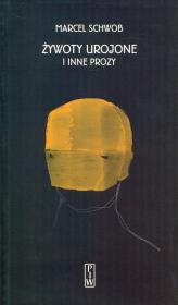 Okładka książki Żywoty urojone i inne prozy