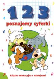 1 2 3 - poznajemy cyferki. Autor: Ewa Stadtmller. Dadada.pl Okładka książki 1 2 3 - poznajemy cyferki