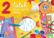 2-latek rysuje, wycina i nakleja. Książeczka edukacyjna dla kreatywnego dziecka. Autor: Opracowanie zbiorowe. Dadada.pl Okładka książki 2-latek rysuje, wycina i nakleja. Książeczka edukacyjna dla kreatywnego dziecka
