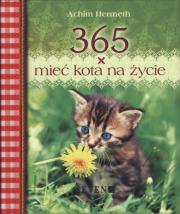365 x mieć kota na życie. Autor: Achim Hermeth. Dadada.pl Okładka książki 365 x mieć kota na życie