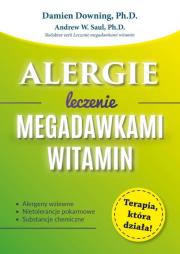 Alergie Leczenie megadawkami witamin. Autor: Downing Damien. Dadada.pl Okładka książki Alergie Leczenie megadawkami witamin
