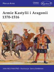 Armie Kastylii i Aragonii 1370-1516. Autor: Pohl John M.D.. Dadada.pl Okładka książki Armie Kastylii i Aragonii 1370-1516