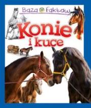 Okładka książki Baza faktów. Konie i kuce