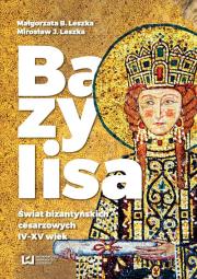 Bazylisa. Autor: Leszka Małgorzata B., Leszka Mirosław J.. Dadada.pl Okładka książki Bazylisa