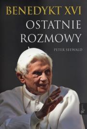 Okładka książki Benedykt XVI. Ostatnie rozmowy BR