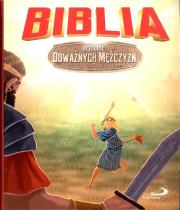 Okładka książki Biblia.Historie odważnych mężczyzn