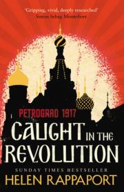 Okładka książki Caught in the Revolution Petrograd 1917