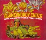 Okładka książki Chór Aleksandrowa -Rosyjskie przestrzenie CD