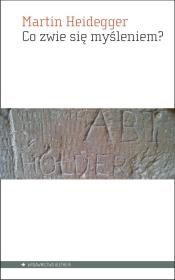Okładka książki Co zwie się myśleniem?
