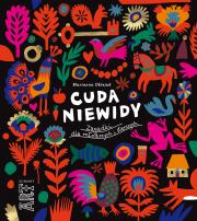 Cuda-niewidy. Zagadki dla młodszych i starszych. Autor: Oklejak Marianna. Dadada.pl Okładka książki Cuda-niewidy. Zagadki dla młodszych i starszych