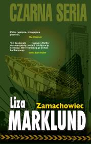 Czarna seria. Zamachowiec w.2017. Autor: Liza Marklund. Dadada.pl Okładka książki Czarna seria. Zamachowiec w.2017