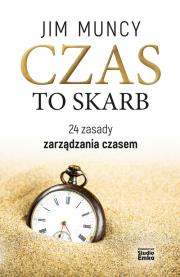 Czas to skarb. Autor: Jim Muncy. Dadada.pl Okładka książki Czas to skarb