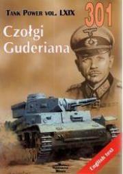 Czołgi Guderiana.Tank Power vol. LXIX 301. Autor: Janusz Ledwoch. Dadada.pl Okładka książki Czołgi Guderiana.Tank Power vol. LXIX 301