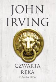 Czwarta ręka. Autor: John Irving. Dadada.pl Okładka książki Czwarta ręka
