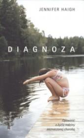 Diagnoza. Autor: Jennifer Haigh. Dadada.pl Okładka książki Diagnoza