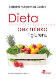 Okładka książki Dieta bez mleka i glutenu. Wydanie drugie poprawione